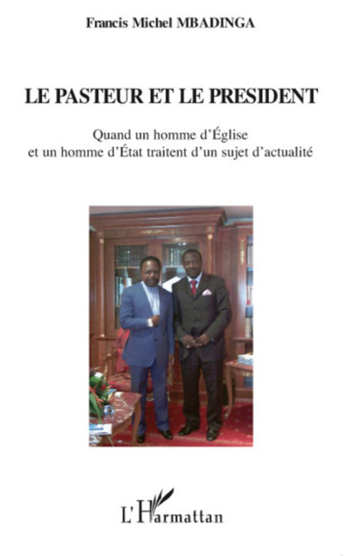 ebook cover of Le pasteur et le président, by Francis Michel Mbadinga