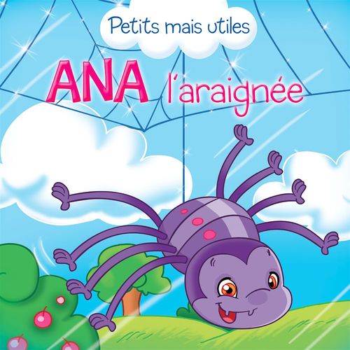 Couverture ebook de Ana l'araignée, de Petits Mais Utiles, Veronica Podesta