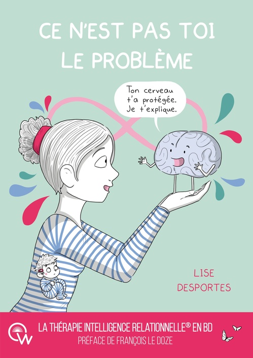 Couverture ebook de Ce n'est pas toi le problème, de Lise Desportes