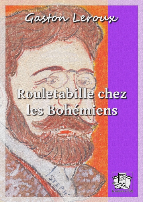 ebook cover of Rouletabille chez les bohémiens, by Gaston Leroux