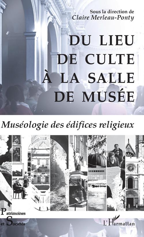 ebook cover of Du lieu de culte à la salle de musée, by Claire Merleau-ponty