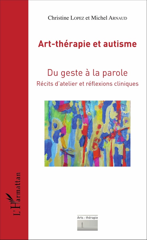 Couverture ebook de Art-thérapie et autisme, de Michel Arnaud, Christine Lopez