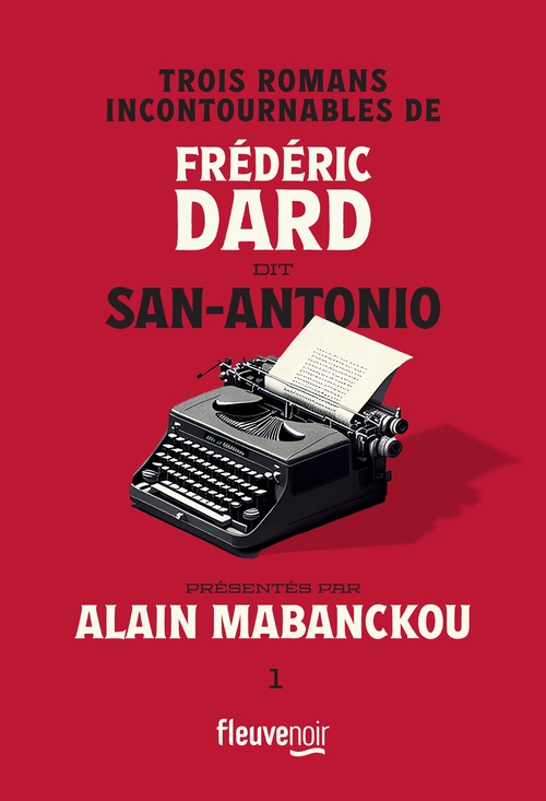 ebook cover of Trois romans incontournables de Frédéric Dard dit San-Antonio présentés par Alain Mabanckou, by Frédéric Dard
