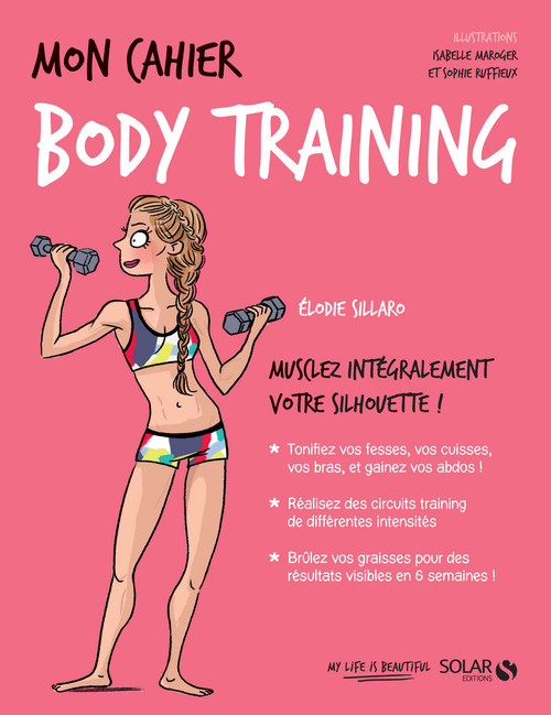 Couverture ebook de Mon cahier Body Training, de Elodie Sillaro, Isabelle Maroger, Sophie Ruffieux