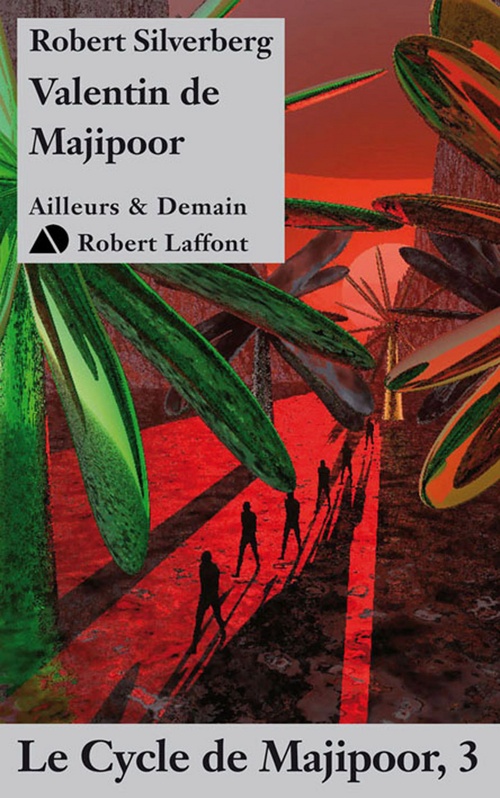 Couverture ebook de Valentin de Majipoor - Majipoor tome 3 - NE, de Robert Silverberg