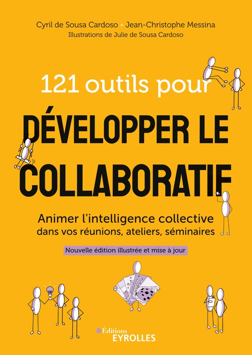 Couverture ebook de 121 outils pour développer le collaboratif, de Jean-Christophe Messina, Cyril de Sousa Cardoso, Julie de Sousa Cardoso