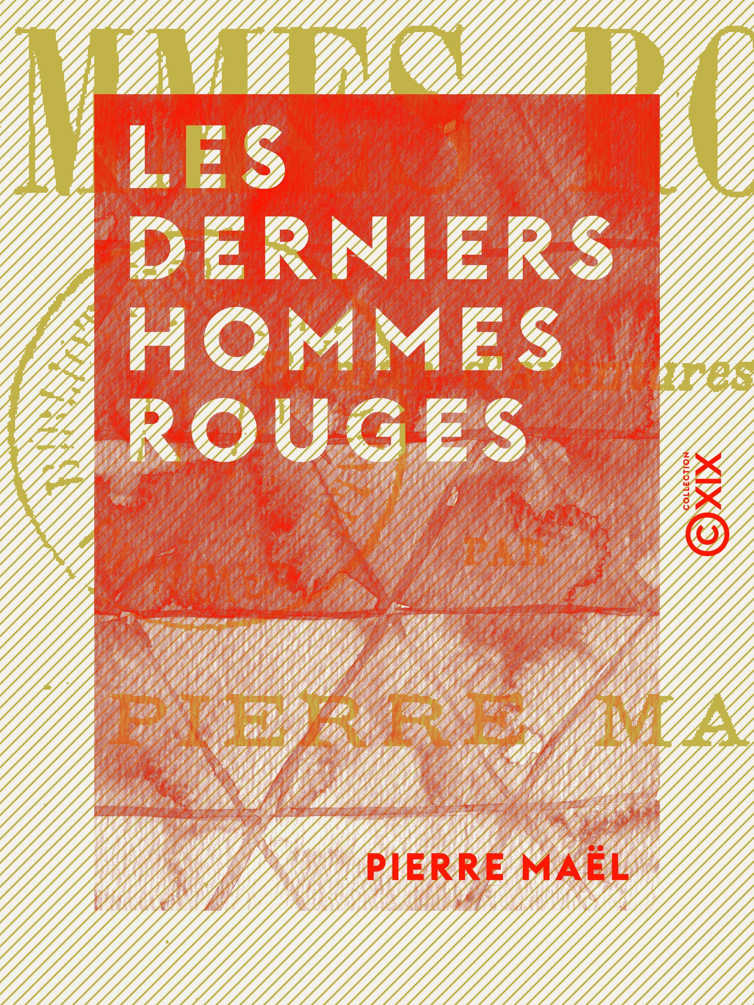Couverture ebook de Les Derniers Hommes rouges, de Pierre Mael