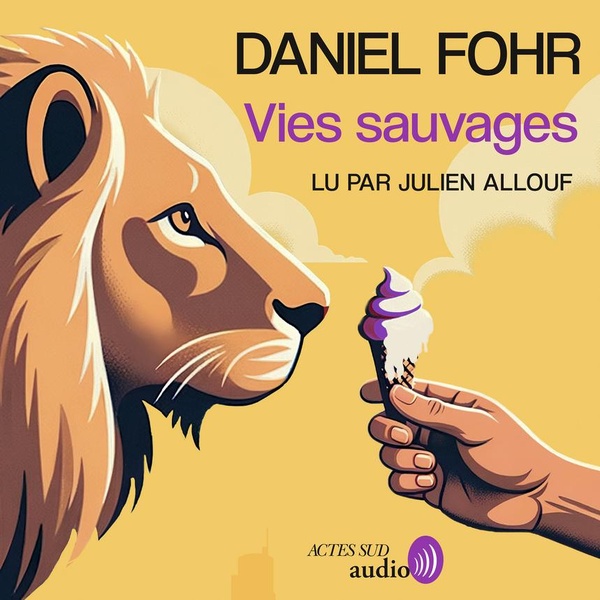 Couverture audiobook de Vies sauvages, de Daniel Fohr