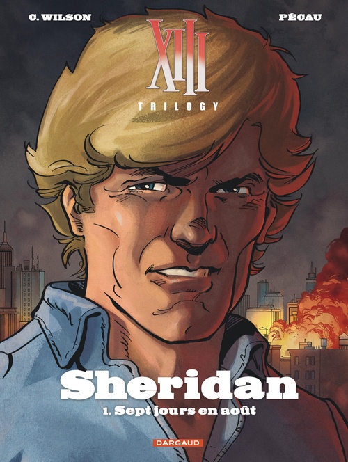 Couverture ebook de XIII Trilogy : Sheridan - Tome 1 - Sept jours en août, de Pecau, Wilson
