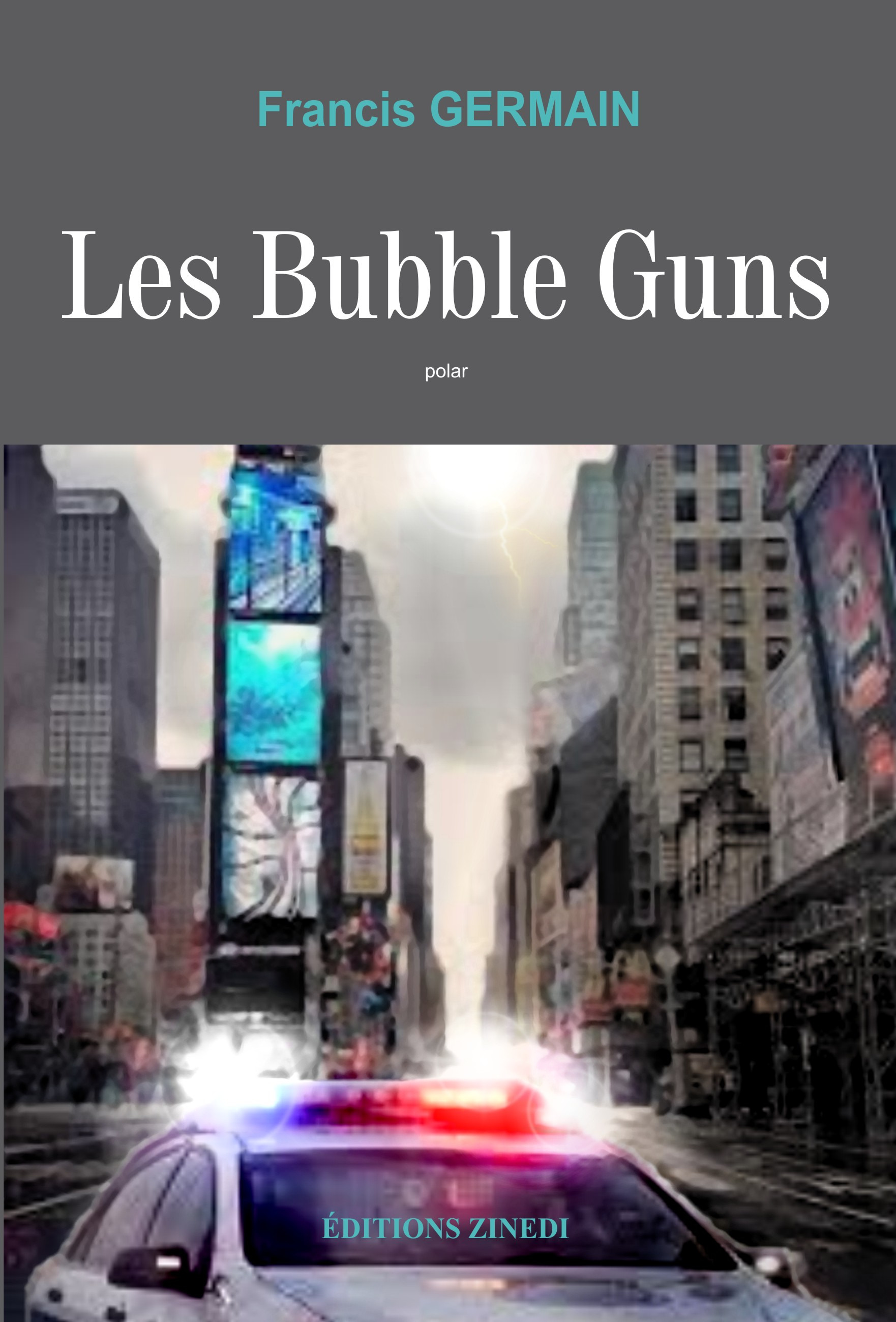Couverture ebook de Les Bubble Guns, de Francis Germain