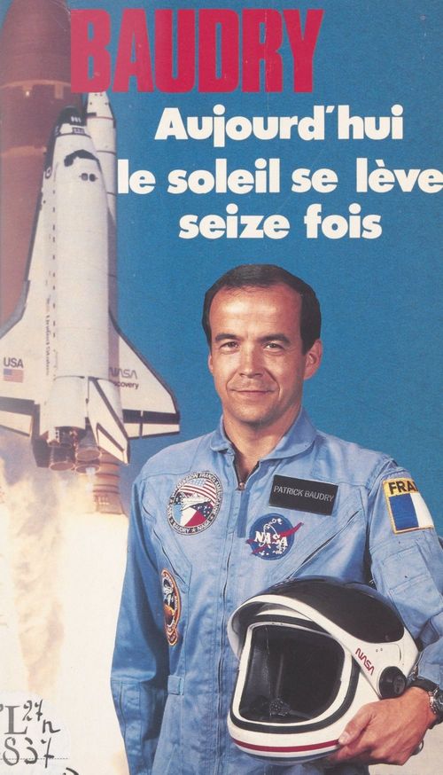 Couverture ebook de Aujourd'hui le soleil se lève seize fois, de Patrick Baudry