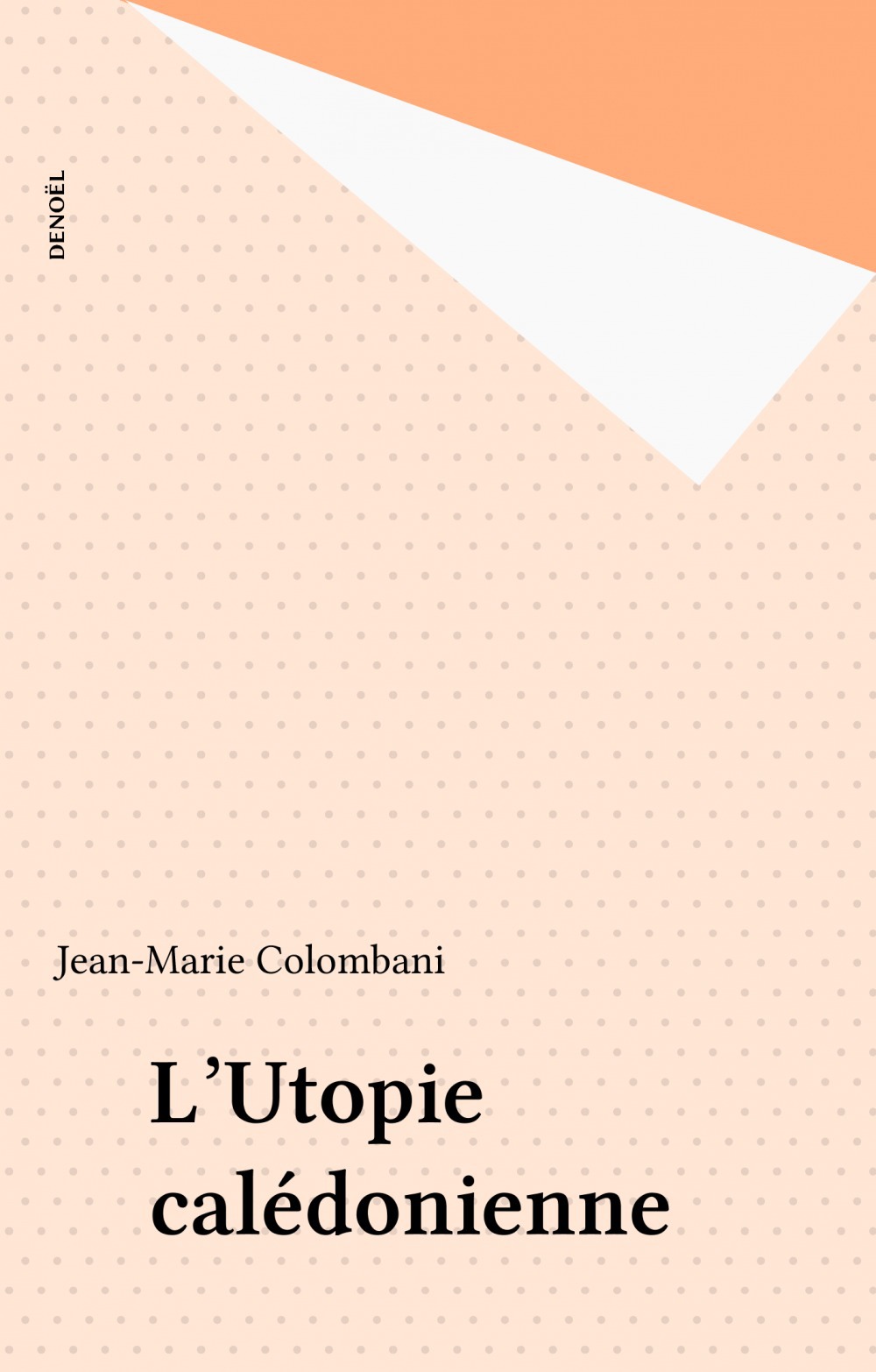 ebook cover of L'Utopie calédonienne, by Colombani Jean-Marie