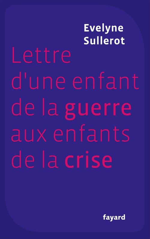 ebook cover of Lettre d'une enfant de la guerre aux enfants de la crise, by Evelyne Sullerot