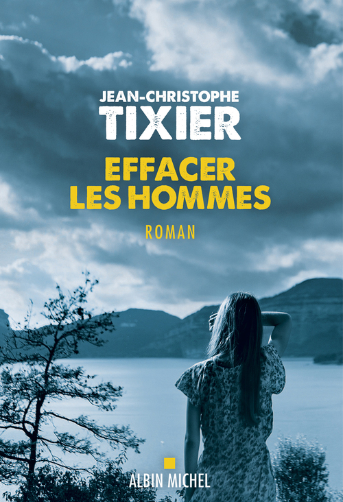 ebook cover of Effacer les hommes, by Jean-Christophe Tixier