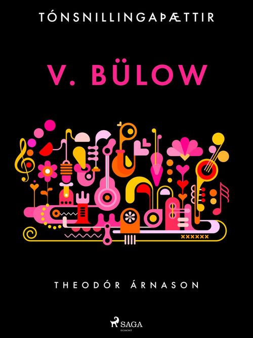 Couverture ebook de Tónsnillingaþættir: v. Bülow, de Theodor Arnason