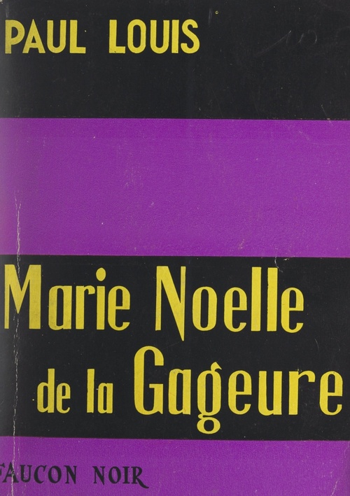 ebook cover of Marie-Noëlle de la gageure, by Paul Louis