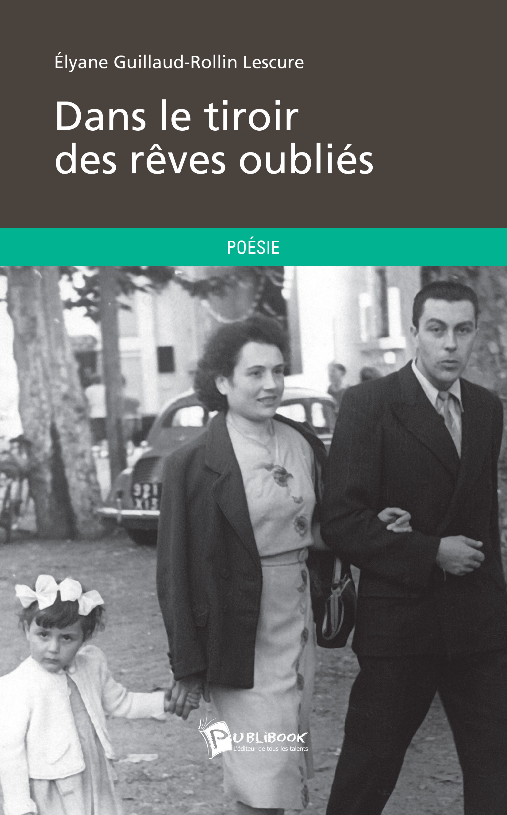 Couverture ebook de Dans le tiroir des rêves oubliés, de Elyane Guillaud-rollin lescure