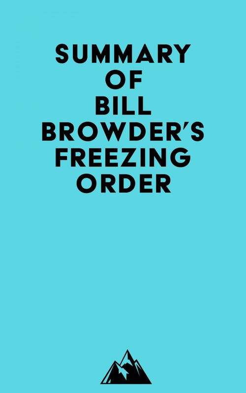 ebook cover of Summary of Bill Browder's Freezing Order, by Everest Media