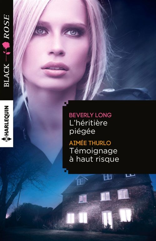 Couverture ebook de L'héritière piégée - Témoignage à haut risque, de Beverly Long, Aimée Thurlo