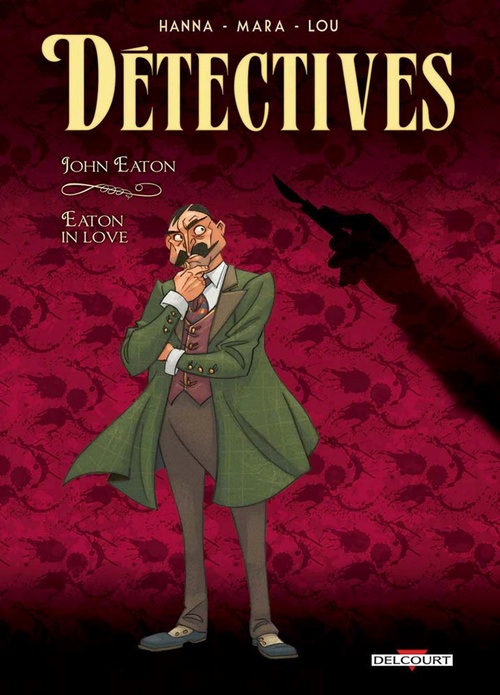 ebook cover of Détectives T06 - John Eaton - Eaton in love, by Herik Hanna, Mara
