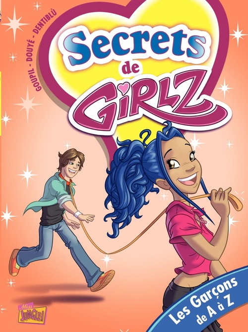 Couverture ebook de Girlz - Tome 4 - Les Garçons de A à Z, de Dentiblú, Sylvia Douyé, Jacky Goupil