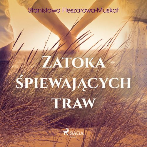 Couverture audiobook de Zatoka ´spiewajacych traw , de Stanislawa Fleszarowa-Muskat