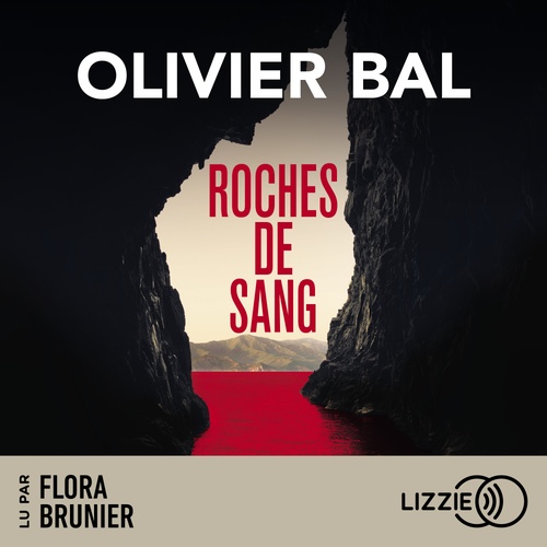 audiobook cover of Roches de sang, by Olivier Bal