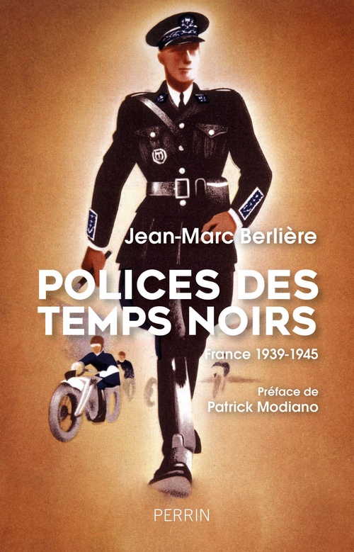 Couverture ebook de Polices des temps noirs - France 1939-1945, de Jean-Marc Berlière
