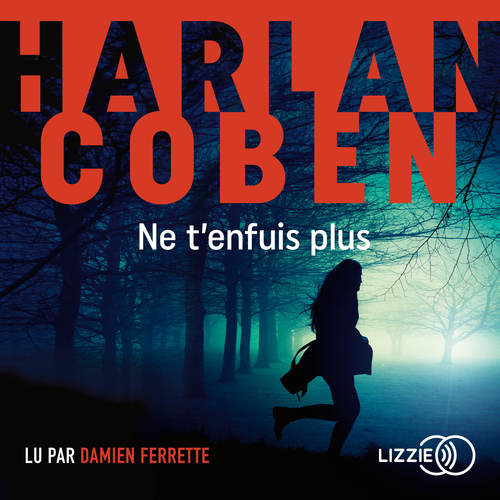 Couverture audiobook de Ne t'enfuis plus, de Harlan Coben