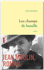 Couverture ebook de Les champs de bataille, de Dan Franck