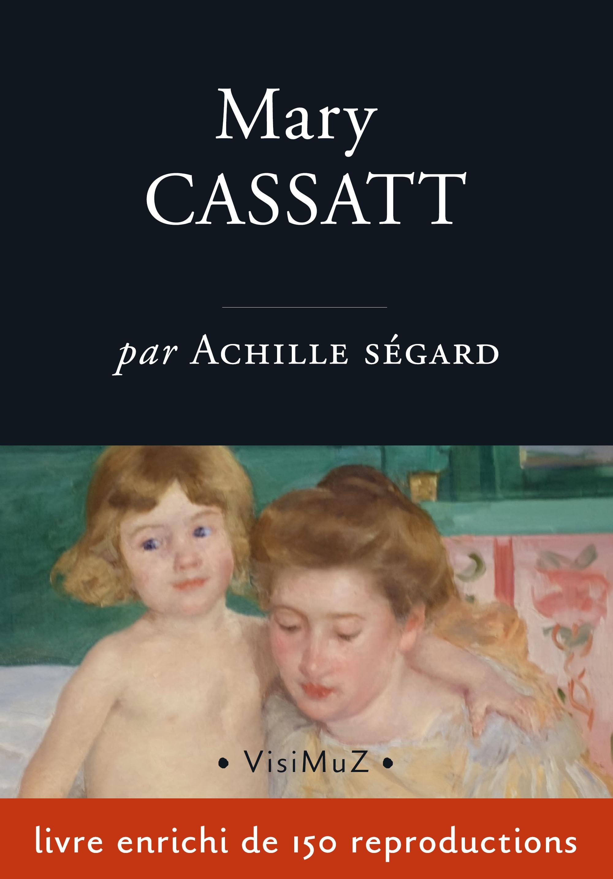 Couverture ebook de Mary Cassatt, de Achille Segard