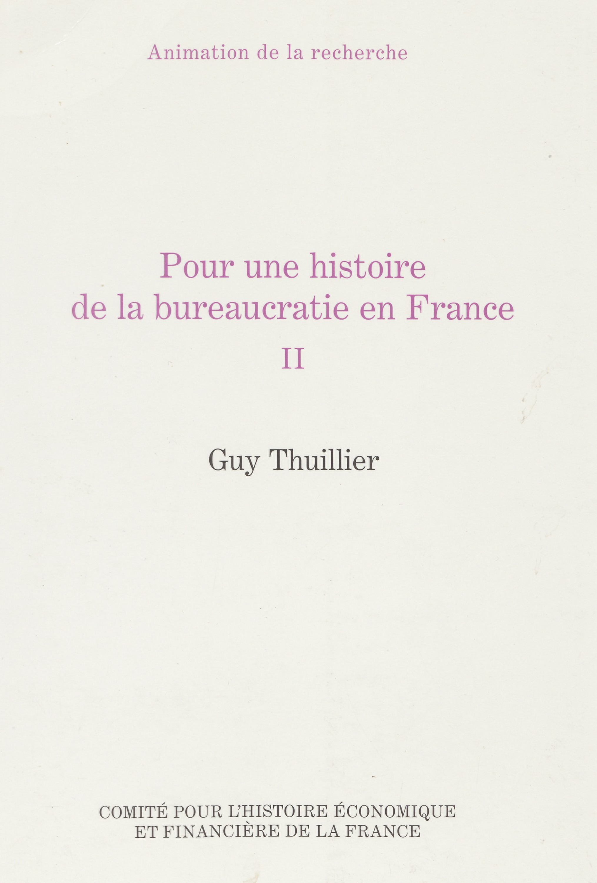 Couverture ebook de Pour une histoire de la bureaucratie en France, de Guy Thuillier