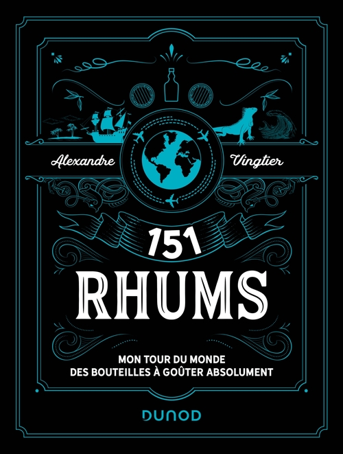 Couverture ebook de 151 Rhums, de Alexandre Vingtier