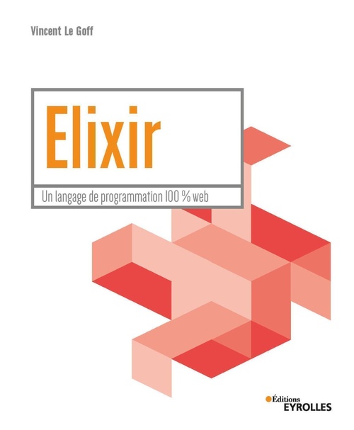 ebook cover of Elixir, by Vincent Le Goff