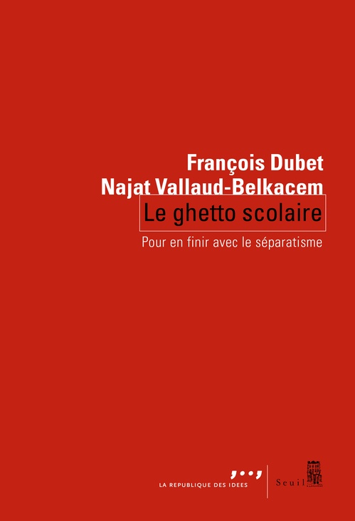 ebook cover of Le Ghetto scolaire, by François Dubet, Najat Vallaud-Belkacem