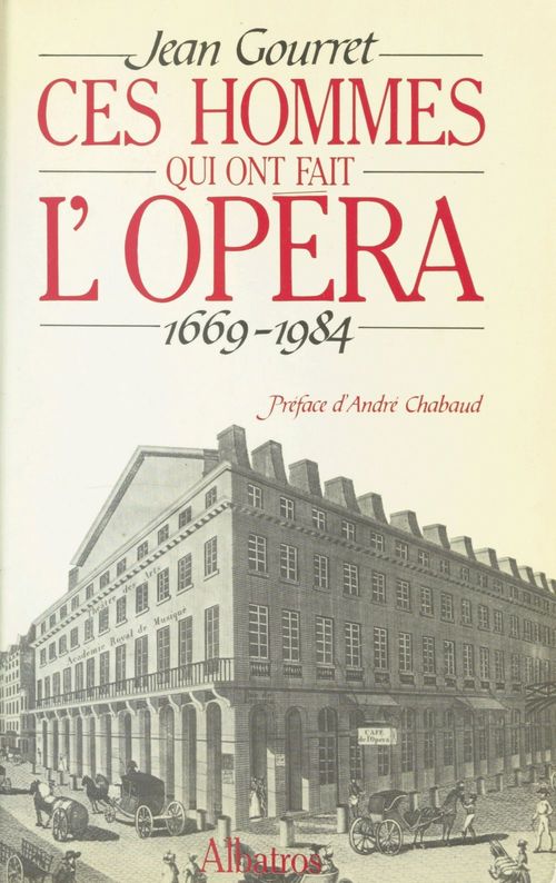 Couverture ebook de Ces hommes qui ont fait l'opéra, de Jean Gourret