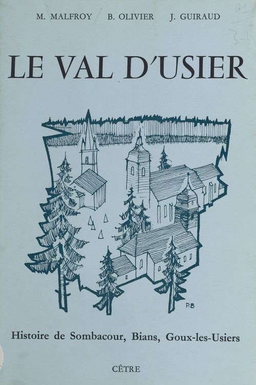 Couverture ebook de Le Val d'Usier, de Bernard Olivier, Joel Guiraud, Michel Malfroy