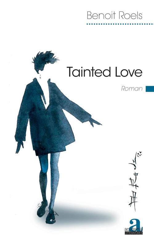 ebook cover of Tainted Love, by Benoit Roels