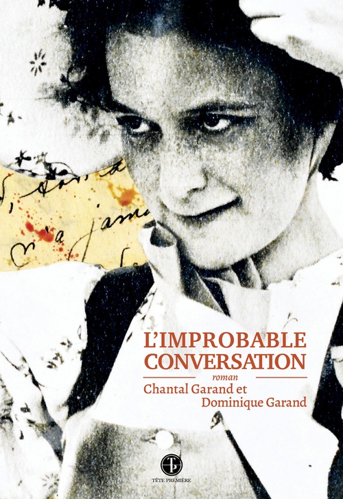 Couverture ebook de L'improbable conversation, de Chantal Garand, Dominique Garand