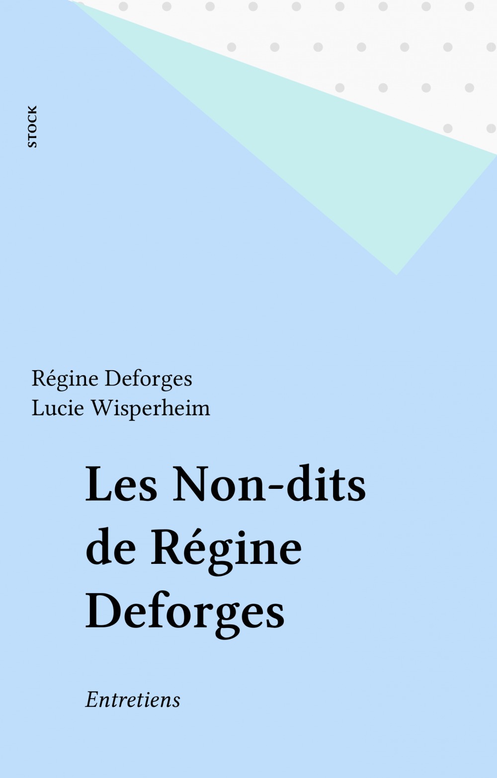 Couverture ebook de Les Non-dits de Régine Deforges, de Lucie Wisperheim