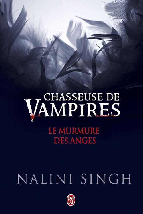 ebook cover of Chasseuse de vampires - Le murmure des anges, by Nalini Singh
