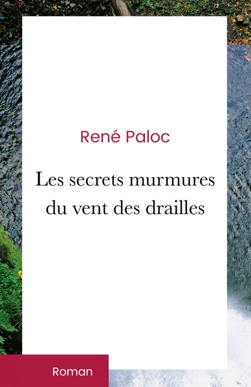 Couverture ebook de Les secrets murmures du vent des drailles, de Rene Paloc