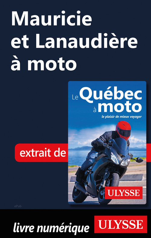 ebook cover of Mauricie et Lanaudière à moto, by Helene Boyer, Odile Mongeau