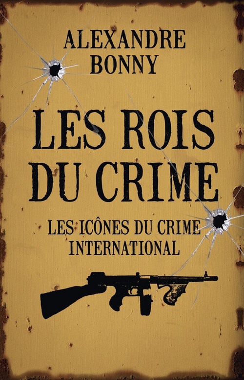 Couverture ebook de Les rois du crime - tome 02, de Alexandre Bonny