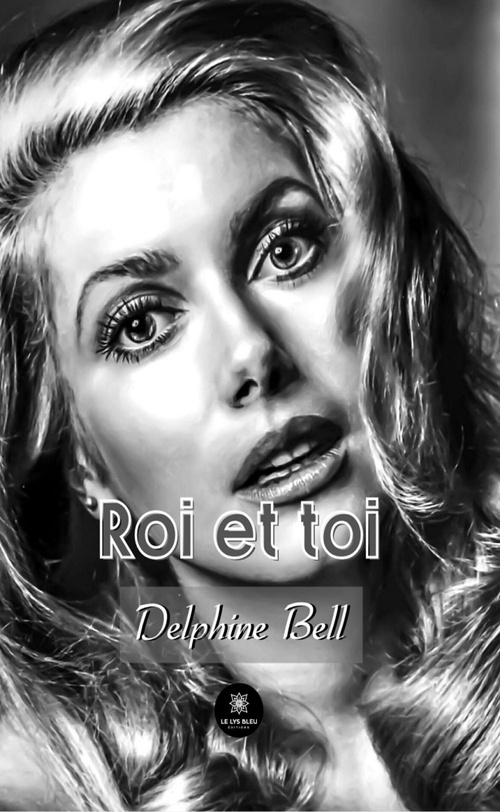 Couverture ebook de Roi et toi, de Delphine Bell