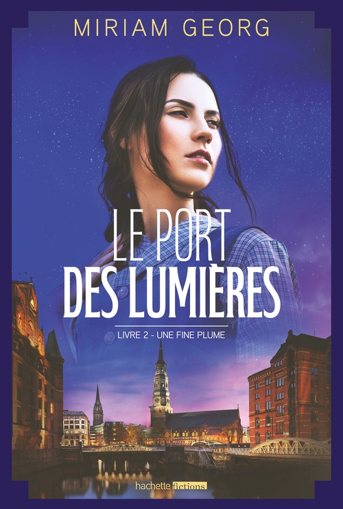 ebook cover of Le Port des lumières - tome 2 - Une fine plume, by Miriam Georg