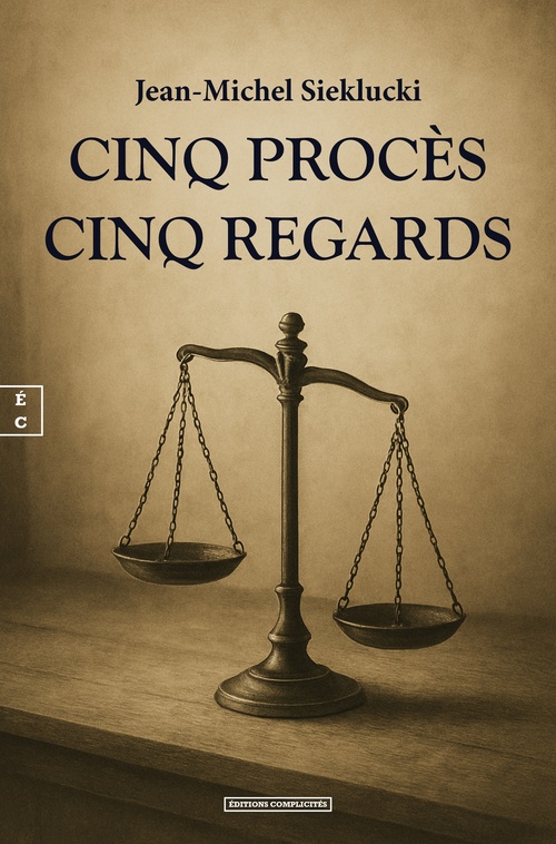 ebook cover of CINQ PROCÈS CINQ REGARDS, by Jean-Michel Sieklucki