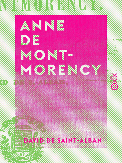 ebook cover of Anne de Montmorency, by David De Saint-Alban
