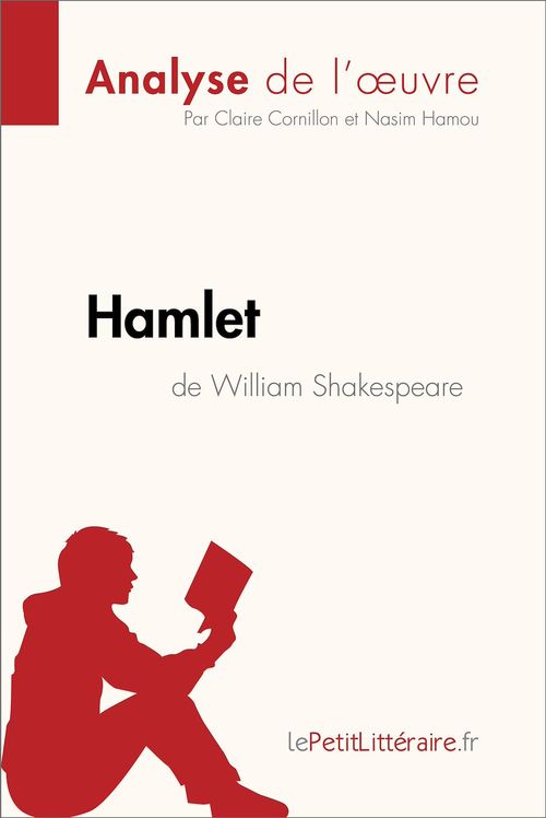 Couverture ebook de Hamlet de William Shakespeare (Analyse de l'oeuvre), de Claire Cornillon, Nasim Hamou