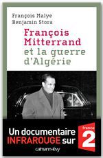 ebook cover of François Mitterrand et la guerre d'Algérie, by François Malye, Benjamin Stora